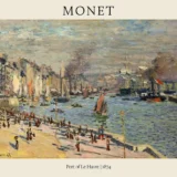 Port of Le Havre 1874 Claude Monet Impressionist Art Print