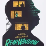 Alfred Hitchcock's Rear Window Mondo Poster by Gary Pullin (1954 Thriller Art) 1 Rear Window Mondo 2019