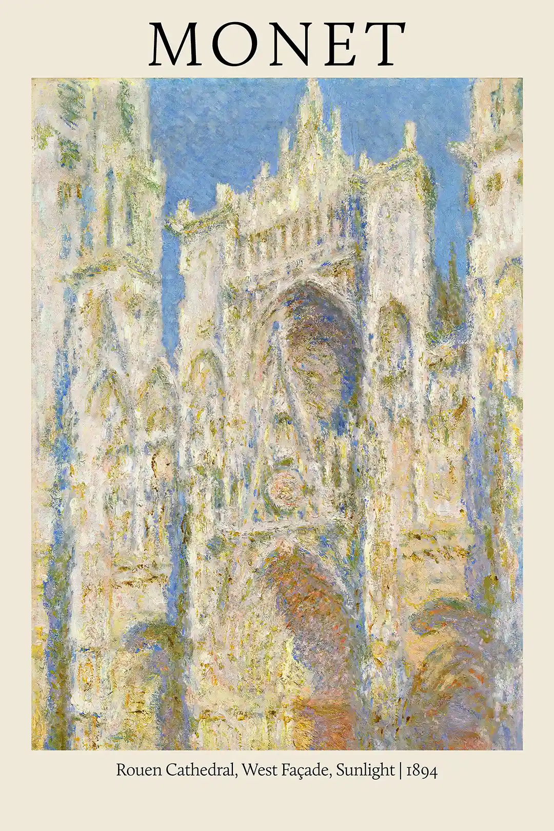 Claude Monet's Rouen Cathedral West Façade, Sunlight (1894) Impressionist Art Poster