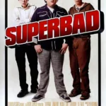 Superbad 2007
