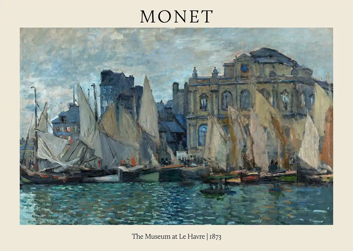 Monet's The Museum at Le Havre (1873) Impressionism Art Poster