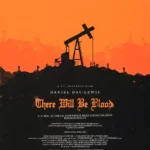 There Will Be Blood 75 375 by Olly Moss Mondo 2010