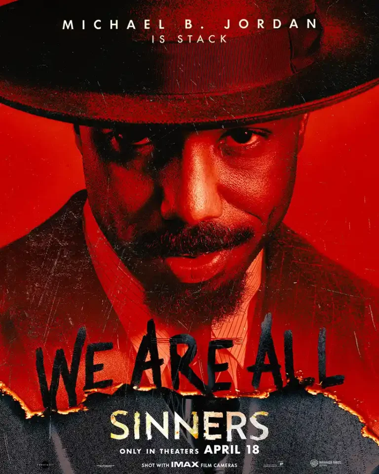 Sinners Movie poster featuring Michael B. Jordan (Stack) in a fedora against a dramatic, distressed red background with bold typography.