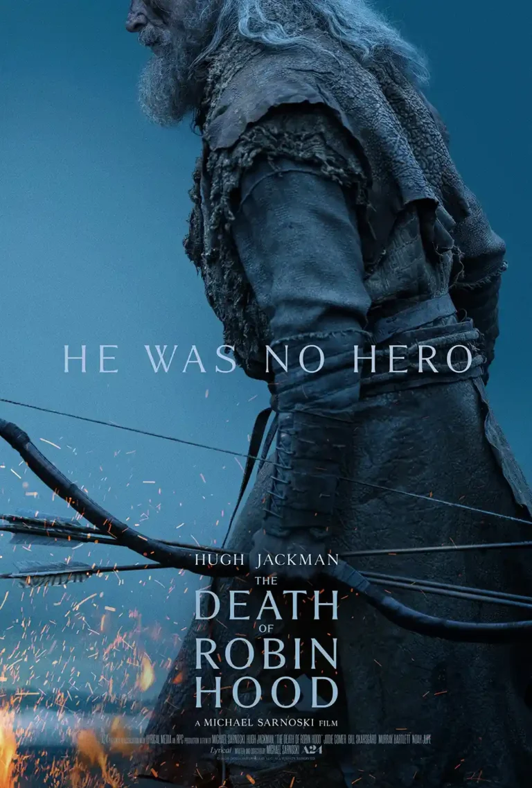 The Death of Robin Hood movie poster featuring an aging Hugh Jackman holding a bow in dark, gritty historical costume with fire and sparks.