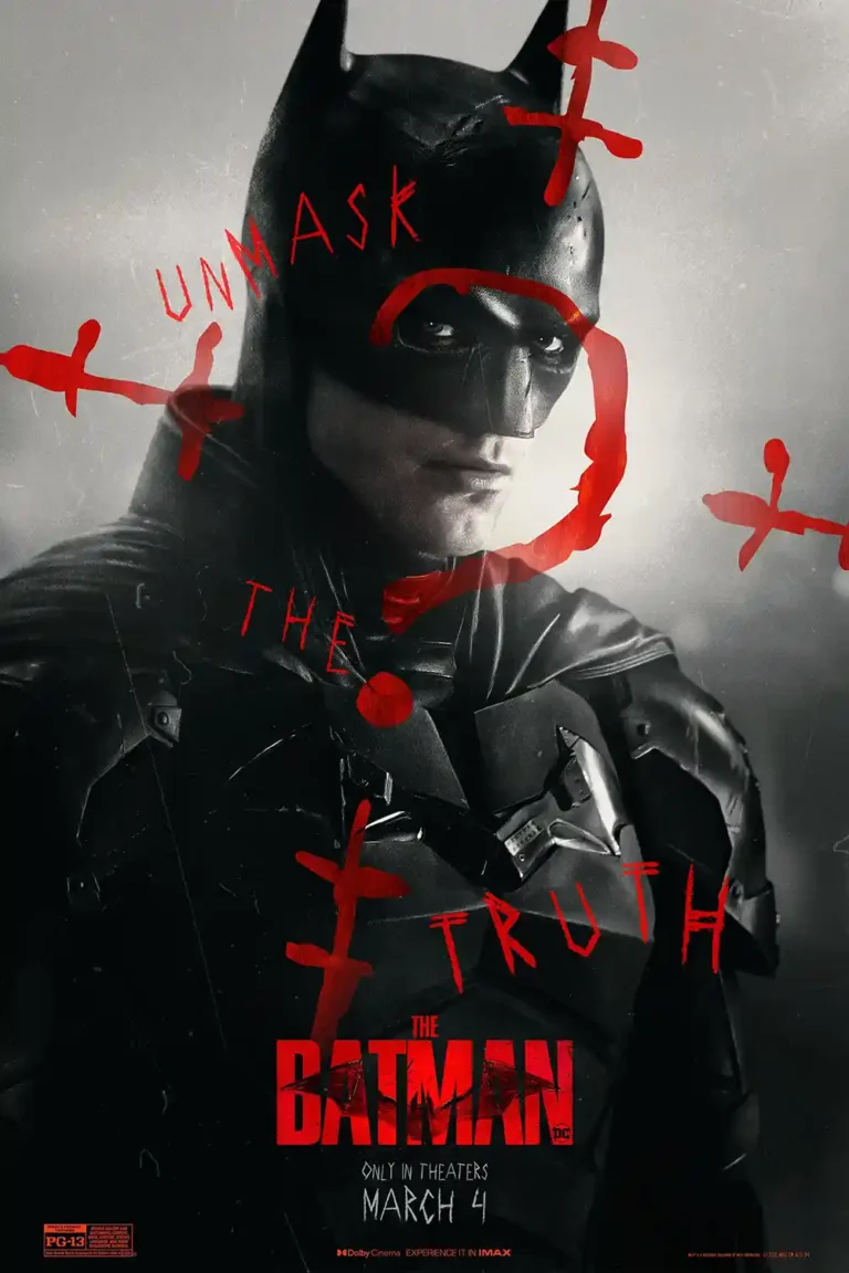 The Batman (2022) Movie poster featuring Robert Pattinson in the suit, covered in red 'Unmask The Truth' graffiti and crosses.