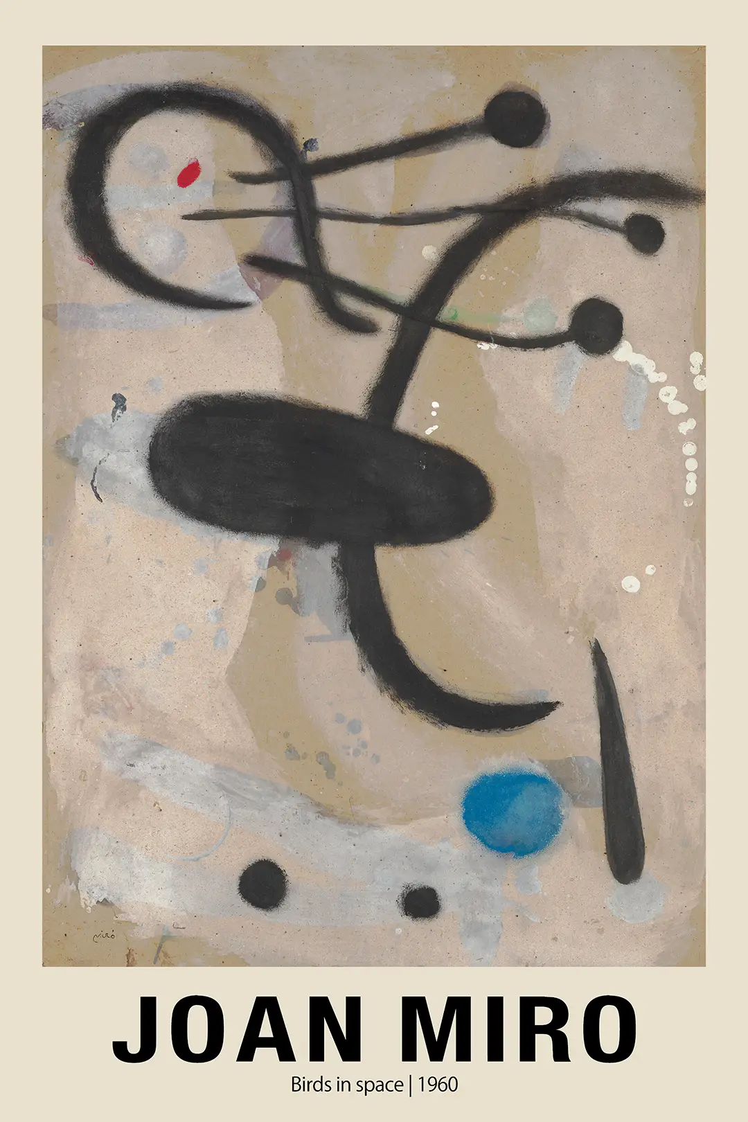Joan Miro poster depicting Birds in Space 1960 with black abstract lines, a blue circle, and red dot on beige paper.
