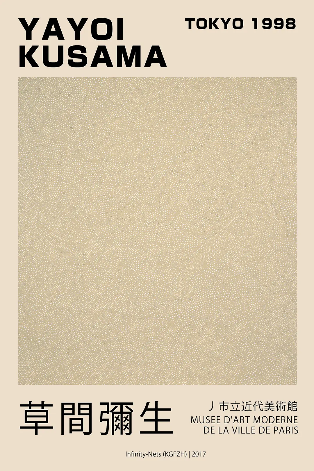 Authentic Yayoi Kusama Poster - Infinity Nets 2017 Museum Exhibition Print Yayoi Kusama Poster Infinity Nets 2017 Beige Abstract Pattern Museum Exhibition Print With Tokyo 1998 Typography.