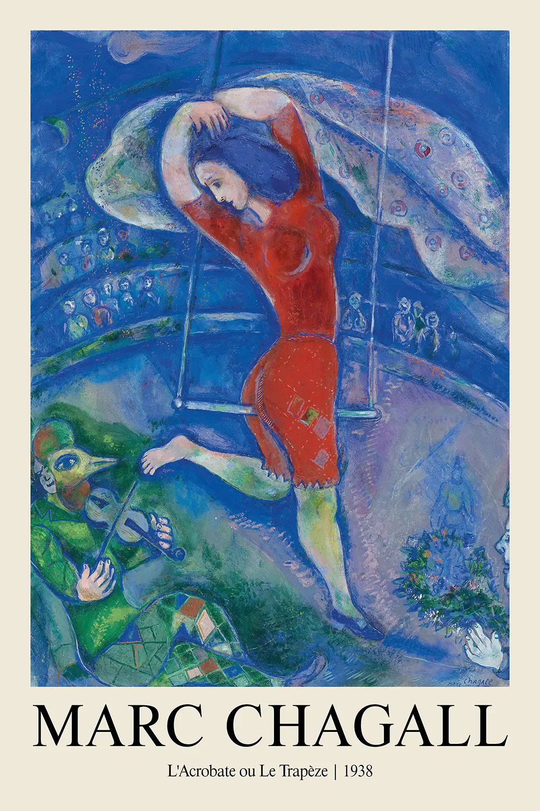 Classic Marc Chagall Acrobat - 1938 Circus Exhibition Wall Art Print Marc Chagall Acrobat Print Showing A Woman In A Red Dress On A Trapeze In A Blue Circus Ring With A Violinist Below.