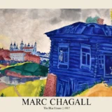 The Blue House 1917 by Marc Chagall Expressionist Art Print