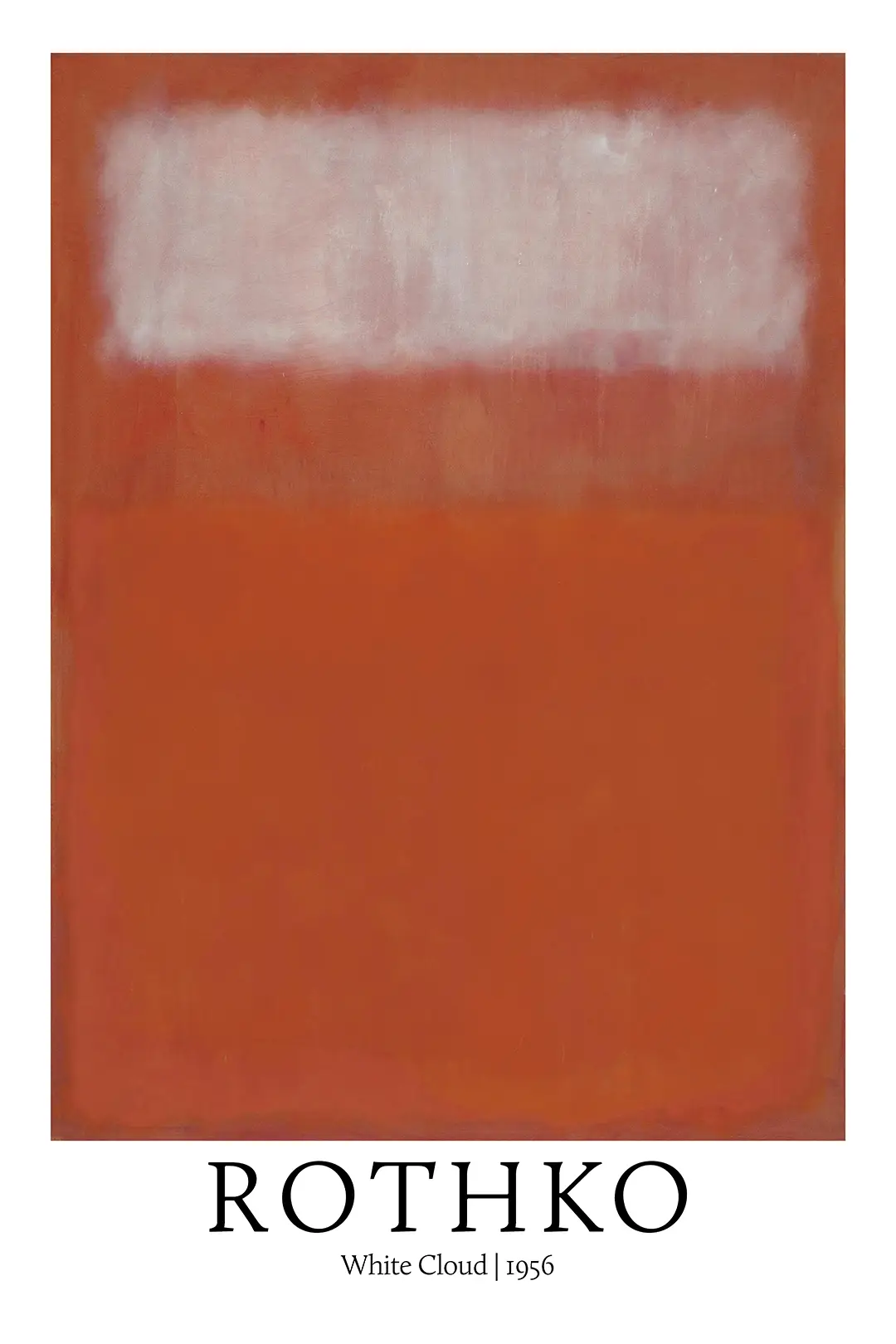Exclusive Rothko White Cloud Print - 1956 Abstract Expressionism Poster Rothko White Cloud Print Featuring A Large Burnt Orange Rectangle With A Hazy White Horizontal Band At The Top.