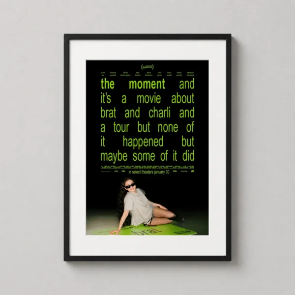 The Moment Charli XCX Brat Era Neon Movie Poster