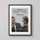 The Post Steven Spielberg Cinema Art, Streep and Hanks Movie Poster