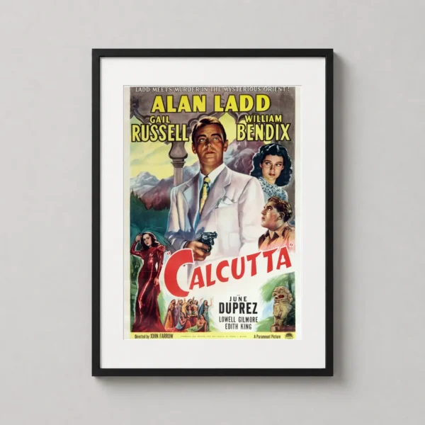 Calcutta 1947 Alan Ladd Vintage Noir Movie Poster