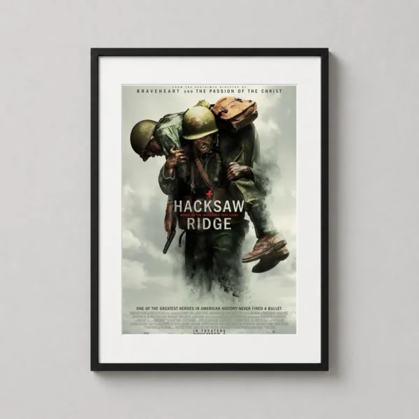 Hacksaw Ridge WWII Combat Medic Hero Movie Poster