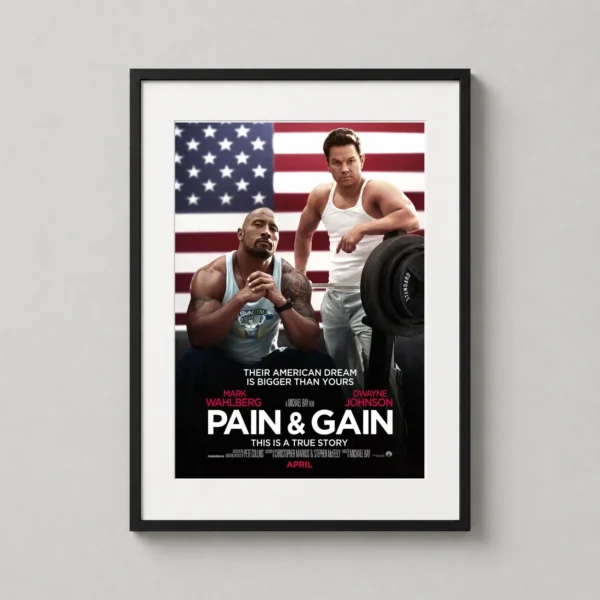 Pain and Gain Mark Wahlberg & Dwayne Johnson Art Movie Poster