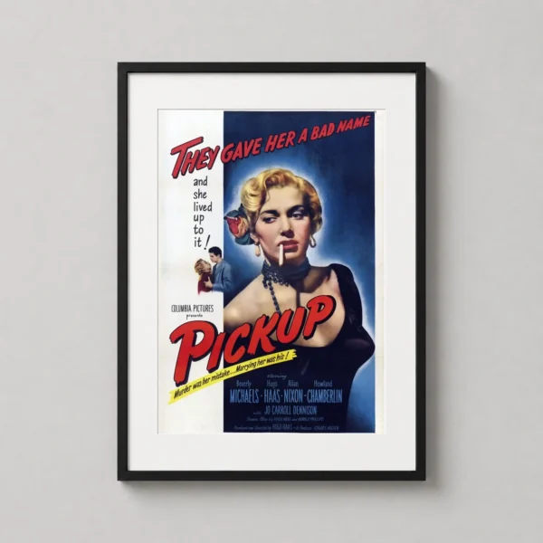 Pickup 1951 Film Noir Beverly Michaels Movie Poster