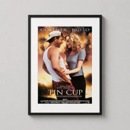 Tin Cup Classic Romantic Comedy Movie - movie poster from MerchFuse