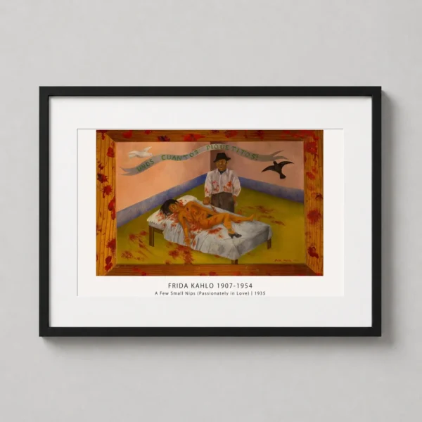 A Few Small Nips 1935, Frida Kahlo Unos Cuantos Piquetitos Art Print