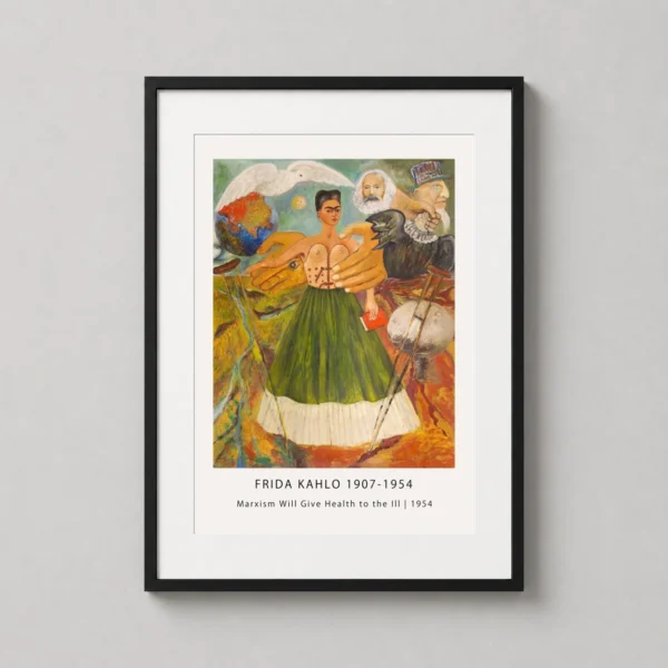 Marxism Will Give Health to the Ill, 1954, Frida Kahlo Wall Art Print