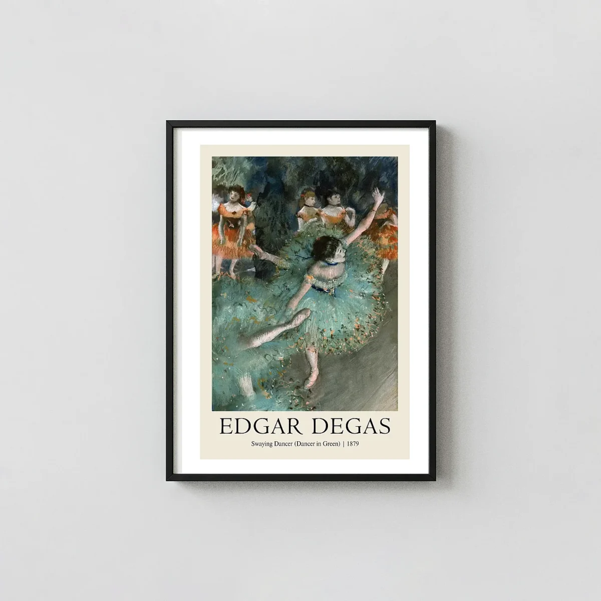 Edgar Degas Poster: Swaying Dancer (Dancer in Green) 1879 Pastel Edgar Degas Paintings xe2x80x93 Portrait Frame Wall Art Mockup | MerchFuse