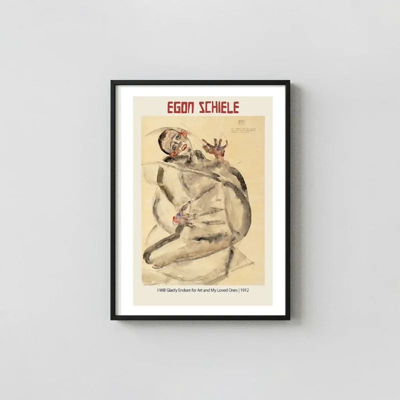 Egon Schiele "I Will Gladly Endure for Art" Poster (1912) - Expressionist Self-Portrait