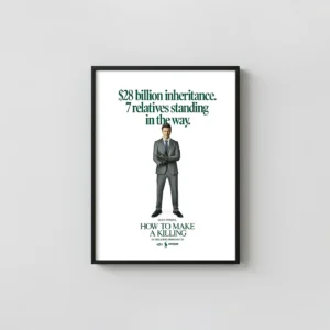 How to Make a Killing | Movie Poster | Minimalist Billionaire Inheritance Minimalist Movie Poster xe2x80x93 Portrait Frame Wall Art Mockup | MerchFuse