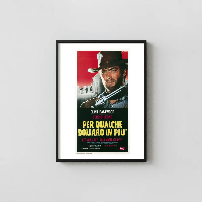 For a Few Dollars More | Spaghetti Western Movie Poster | Italian Release Art