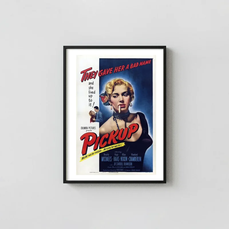 Pickup (1951) | Film Noir Movie Poster | Vintage Wall Art Print
