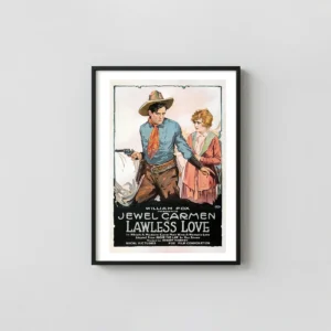 Lawless Love (1918) Silent Western Movie Poster | Jewel Carmen & Hugh Thompson Vintage Movie Posters xe2x80x93 Portrait Frame Wall Art Mockup | MerchFuse